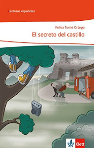 El secreto del castillo: Lektüre Klasse 7-9: A2 (Lecturas españolas)