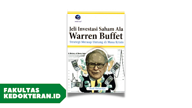 [Review] Jeli Investasi Saham Ala Warren Buffet, Strategi Meraup Untung Di Masa Krisis
