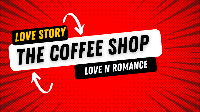 Love Story: The Coffee Shop