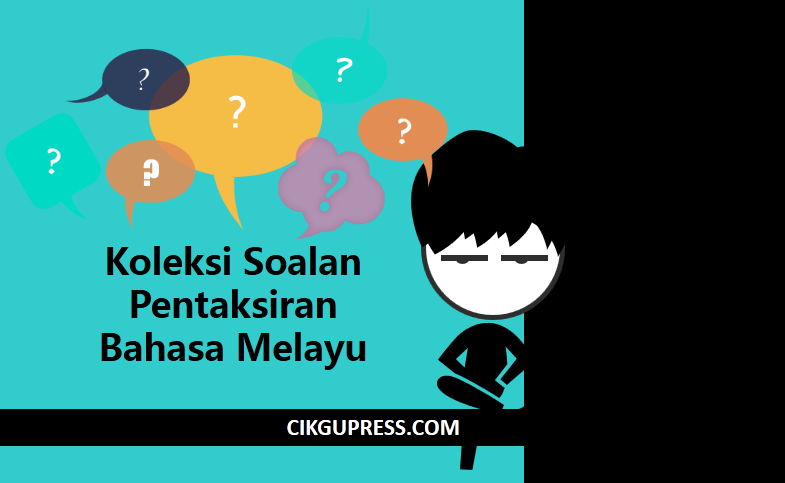 Koleksi Soalan Pentaksiran Bahasa Melayu