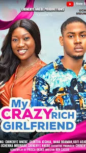 My Crazy Rich Girlfriend Nigerian Movie Download MP4 HD