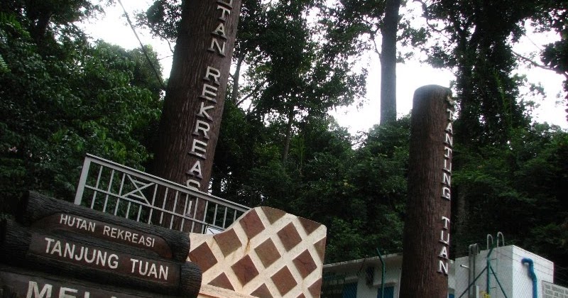 Rekreasi: Hutan Rekreasi Tanjung Tuan, Melaka