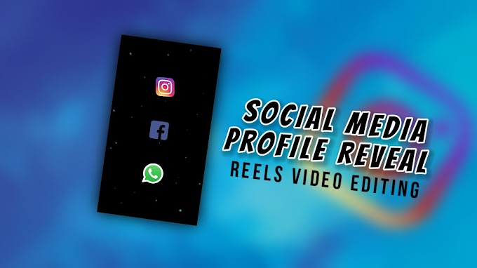 Social media profile reveal video editing