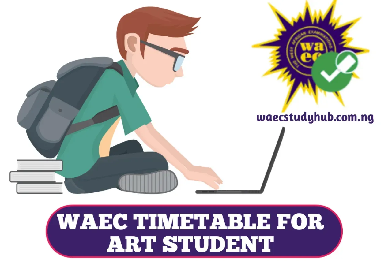 WAEC timetable 2024 for Art student