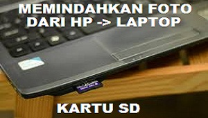 Cara Memindahkan Foto dari HP ke Laptop