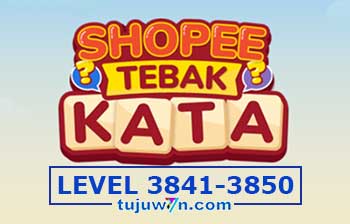 Tebak Kata Shopee Level 3843 3844 3845 3846 3847 3848 3849 3850 3841 3842