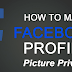 How to Make Facebook Profile Picture Private