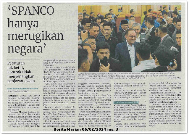 'SPANCO hanya merugikan negara' ; Peraturan tak betul, kontrak tidak menyenangkan penjawat awam | Keratan akhbar Berita Harian 6 Februari 2024