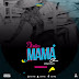 Audio | DJ Mtes - Mama | Mp3 Download