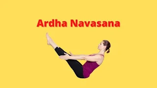 Ardha Navasana Benefits and Precautions