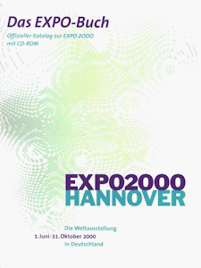 Das EXPO-Buch, Offizieller Katalog zur EXPO 2000, m. CD-ROM