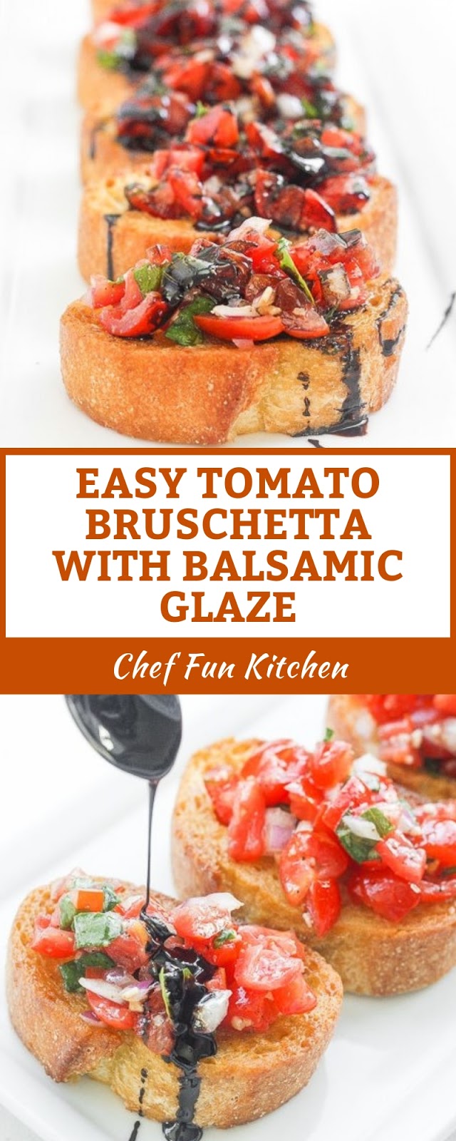 EASY TOMATO BRUSCHETTA WITH BALSAMIC GLAZE