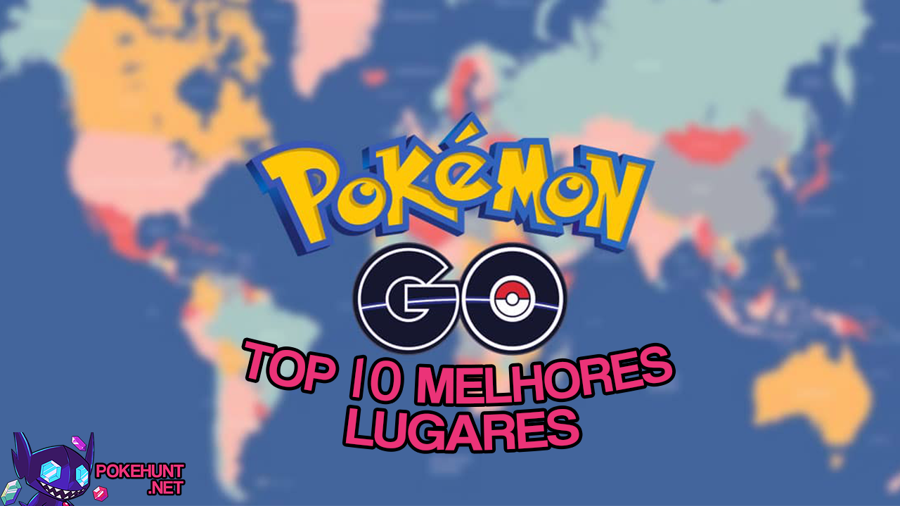 2023] 8 Melhores Coordenadas para Pokémon Go