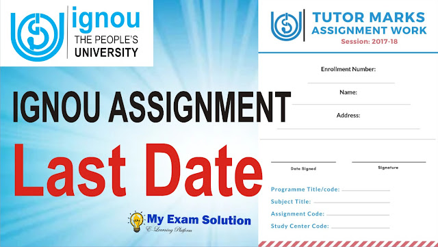 ignou assignment last date for june 2020, for ignou last date of assignment, assignment last date