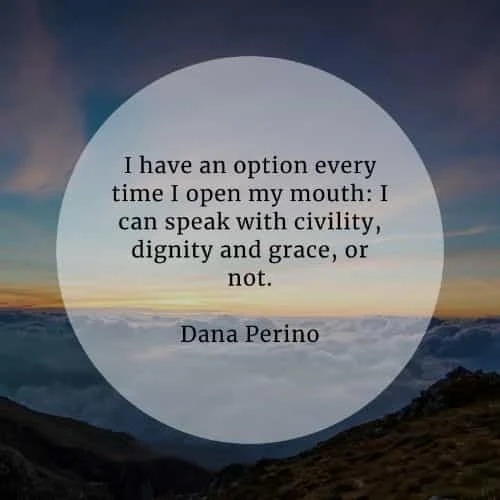 Dignity quotes that'll give you insights into the matter