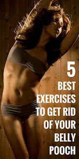 5 Exercises To Get Rid OF Your Belly Pooch