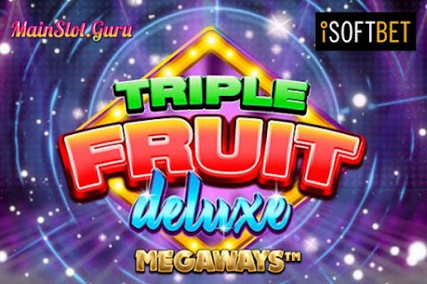 Main Gratis Slot Triple Fruit Deluxe Megaways (iSoftbet) | 96.00% RTP