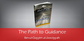 The Path to Guidance by Ibn-ul-Qayyim