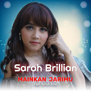 Sarah Brillian - Mainkan Jarimu MP3