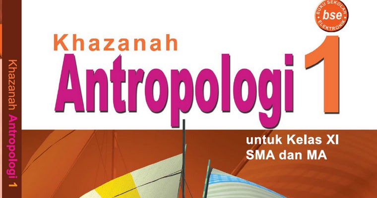 Latihan Soal Antropologi Semester 1 Kelas 11 SMA/MA (1 