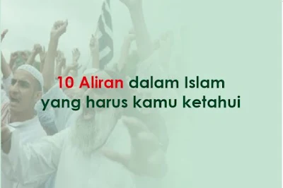 https://www.abusyuja.com/2019/09/10-aliran-dan-paham-dalam-islam.html