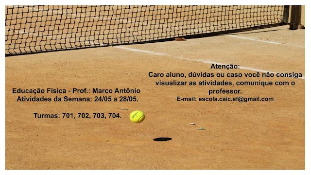 7º Ano - Atividades 24/05 a 28/05 - Prof.: Marco Antônio - Ed. Física