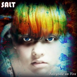 Fairy Tale on Fire é puro Rock e energia,  confira o novo trabalho de Salt