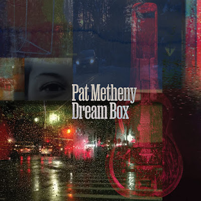 Dream Box Pat Metheny Album