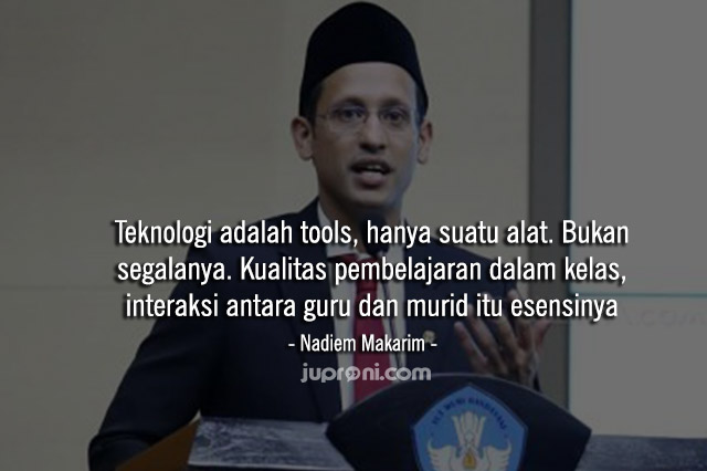 20 Kata Kata Bijak Nadiem Makarim Tentang Pendidikan, Bisnis, Teknologi dan Motivasi Kehidupan