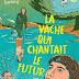 [CRITIQUE] : La Vache qui chantait le futur