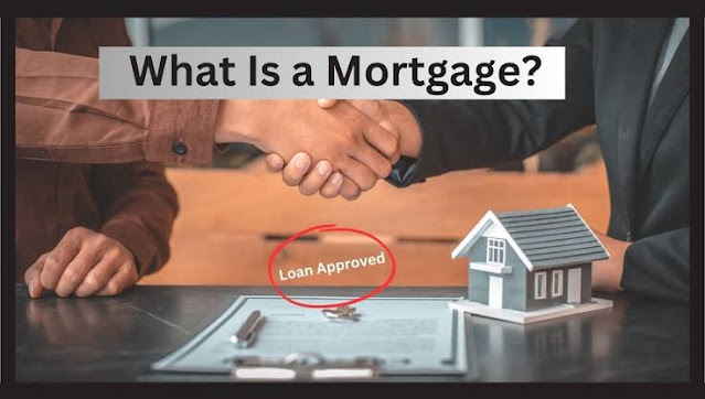 What is mortgage and its types