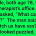 A Couple, Both Age 78, Went To A Sex Therapist's Office.