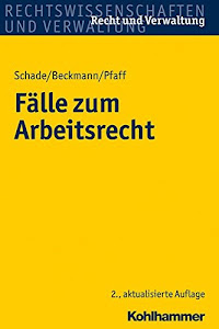 Fälle zum Arbeitsrecht (Recht und Verwaltung)