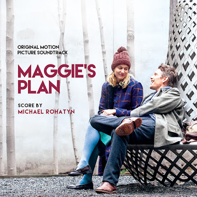 Maggie's Plan Soundtrack by Michael Rohatyn