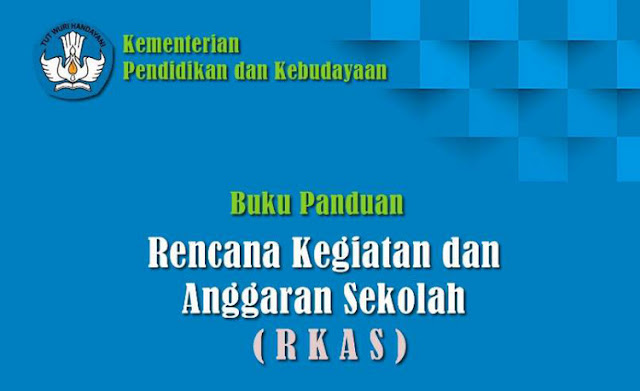 Buku Panduan Rencana Kegiatan dan Anggaran Sekolah (RKAS)