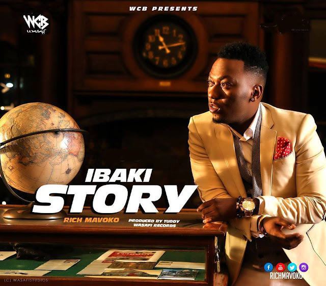 Rich Mavoko - Ibaki Story | MP3 Download