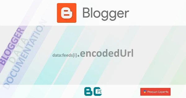 Blogger - Gadget Subscribe - data:feeds[i].encodedUrl