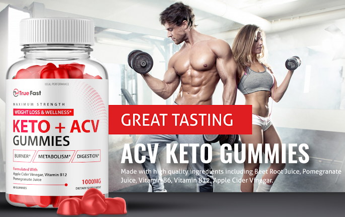 True Fast Keto ACV Gummies - Increase Ketosis For Faster Fat Burn?