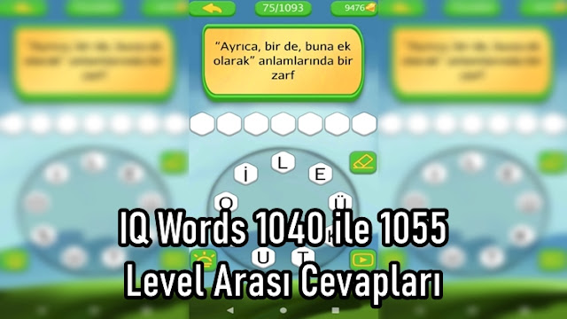 IQ Words 1040 ile 1055 Level Arasi Cevaplari