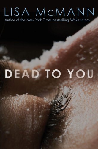 Dead to You — Lisa McMann