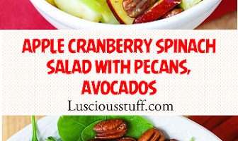 APPLE CRANBERRY SPINACH SALAD WITH PECANS, AVOCADOS