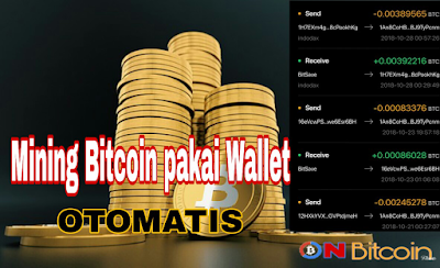 mining bitcoin otomatis menggunakan wallet