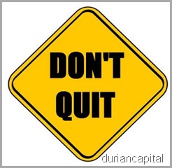 don't quit