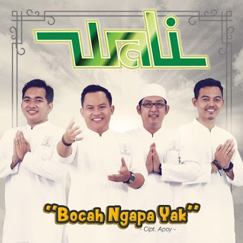 Wali Band - Bocah Ngapa Yak MP3