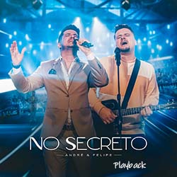 Baixar Música Gospel No Secreto (Playback) - André e Felipe
