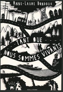 Tant que nous sommes vivants de Anne-Laure Bondoux