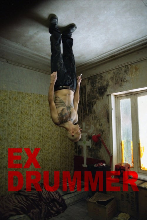 Regarder Ex Drummer 2007 Film Complet En Francais