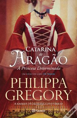 #Livros - Catarina de Aragão, de Philippa Gregory