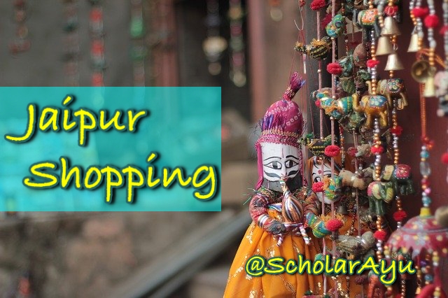 scholarayu what to shop when you visit Jaipur