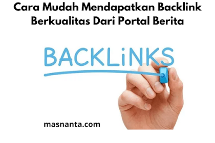 Cara Mudah Mendapatkan Backlink Berkualiatas Dari Portal Berita - masnanta